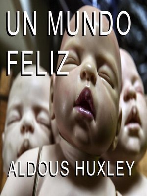 cover image of Un Mundo Feliz